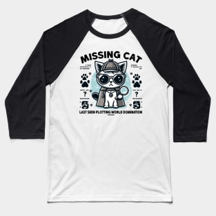 Missing Cat Baseball T-Shirt